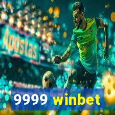 9999 winbet